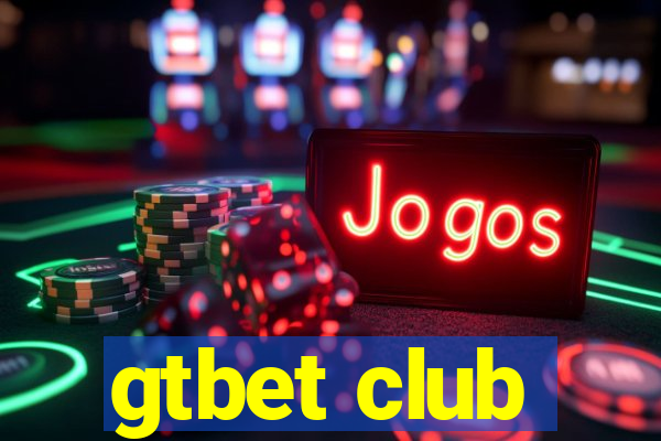 gtbet club